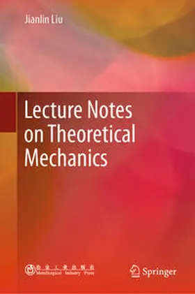 Liu |  Lecture Notes on Theoretical Mechanics | eBook | Sack Fachmedien