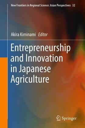 Kiminami | Entrepreneurship and Innovation in Japanese Agriculture | Buch | 978-981-1380-54-9 | sack.de
