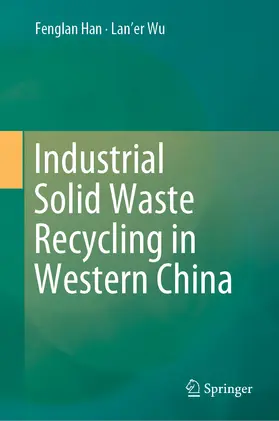 Han / Wu | Industrial Solid Waste Recycling in Western China | E-Book | sack.de
