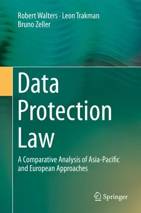 Walters / Zeller / Trakman |  Data Protection Law | Buch |  Sack Fachmedien
