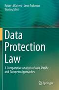 Walters / Zeller / Trakman |  Data Protection Law | Buch |  Sack Fachmedien