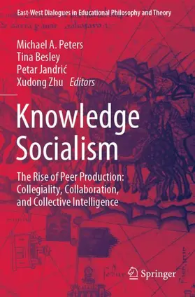 Peters / Besley / Jandric | Knowledge Socialism | Buch | 978-981-13-8128-7 | www.sack.de