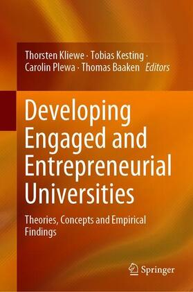 Kliewe / Baaken / Kesting |  Developing Engaged and Entrepreneurial Universities | Buch |  Sack Fachmedien