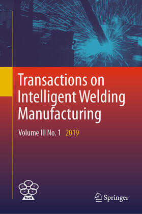 Chen / Zhang / Feng | Transactions on Intelligent Welding Manufacturing | E-Book | sack.de