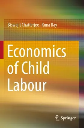 Ray / Chatterjee |  Economics of Child Labour | Buch |  Sack Fachmedien