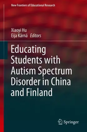 Kärnä / Hu |  Educating Students with Autism Spectrum Disorder in China and Finland | Buch |  Sack Fachmedien