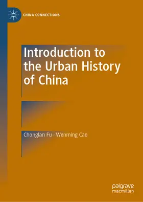 Fu / Cao |  Introduction to the Urban History of China | eBook | Sack Fachmedien