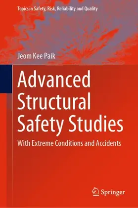Paik |  Advanced Structural Safety Studies | Buch |  Sack Fachmedien