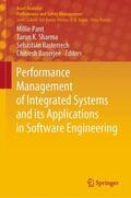 Pant / Banerjee / Sharma |  Performance Management of Integrated Systems and its Applications in Software Engineering | Buch |  Sack Fachmedien