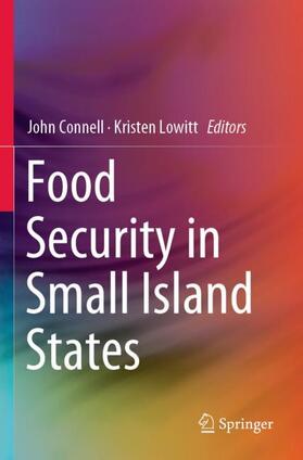 Lowitt / Connell | Food Security in Small Island States | Buch | 978-981-1382-58-1 | sack.de