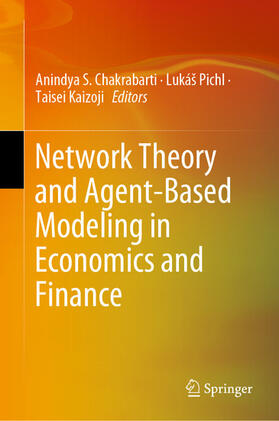 Chakrabarti / Pichl / Kaizoji | Network Theory and Agent-Based Modeling in Economics and Finance | E-Book | sack.de