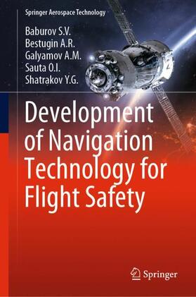 Development of Navigation Technology for Flight Safety | Buch | 978-981-1383-74-8 | sack.de