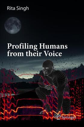 Singh | Profiling Humans from their Voice | Buch | 978-981-1384-02-8 | sack.de