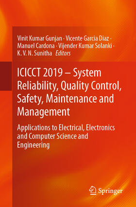 Gunjan / Garcia Diaz / Cardona | ICICCT 2019 – System Reliability, Quality Control, Safety, Maintenance and Management | E-Book | sack.de