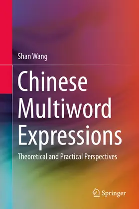 Wang |  Chinese Multiword Expressions | eBook | Sack Fachmedien