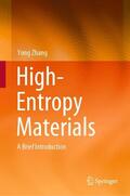 Zhang |  High-Entropy Materials | Buch |  Sack Fachmedien