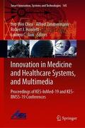 Chen / Jain / Zimmermann |  Innovation in Medicine and Healthcare Systems, and Multimedia | Buch |  Sack Fachmedien