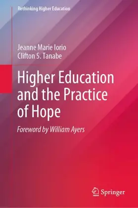 Tanabe / Iorio |  Higher Education and the Practice of Hope | Buch |  Sack Fachmedien