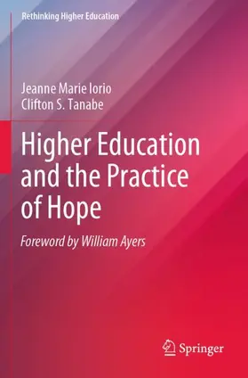 Tanabe / Iorio |  Higher Education and the Practice of Hope | Buch |  Sack Fachmedien