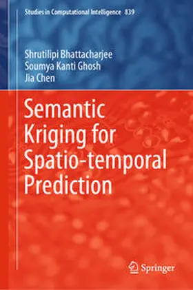 Bhattacharjee / Ghosh / Chen | Semantic Kriging for Spatio-temporal Prediction | E-Book | www.sack.de