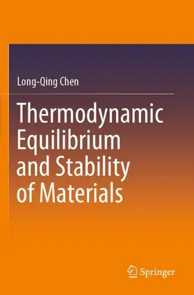 Chen |  Thermodynamic Equilibrium and Stability of Materials | Buch |  Sack Fachmedien