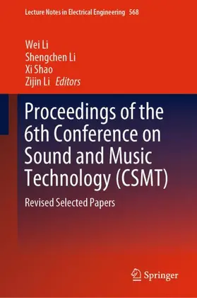 Li / Shao |  Proceedings of the 6th Conference on Sound and Music Technology (CSMT) | Buch |  Sack Fachmedien