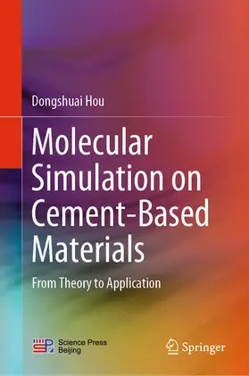 Hou | Molecular Simulation on Cement-Based Materials | E-Book | www.sack.de