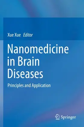 Xue |  Nanomedicine in Brain Diseases | Buch |  Sack Fachmedien