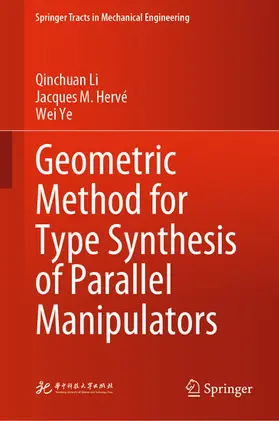 Li / Hervé / Ye | Geometric Method for Type Synthesis of Parallel Manipulators | E-Book | sack.de