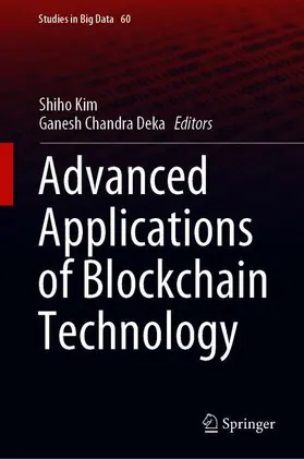 Deka / Kim |  Advanced Applications of Blockchain Technology | Buch |  Sack Fachmedien