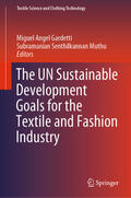 Gardetti / Muthu |  The UN Sustainable Development Goals for the Textile and Fashion Industry | eBook | Sack Fachmedien