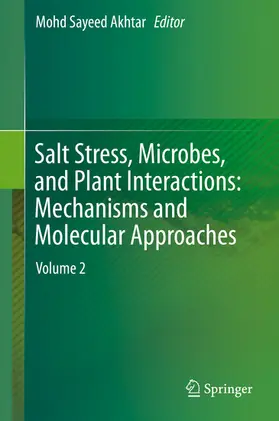Akhtar | Salt Stress, Microbes, and Plant Interactions: Mechanisms and Molecular Approaches | E-Book | www.sack.de