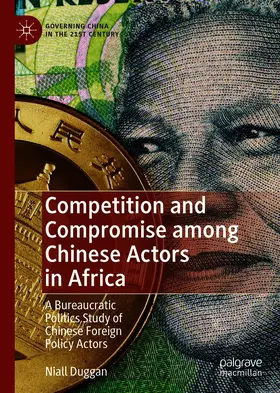 Duggan |  Competition and Compromise among Chinese Actors in Africa | eBook | Sack Fachmedien