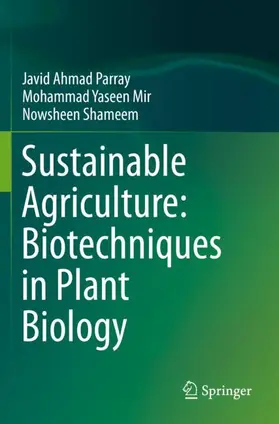 Parray / Shameem / Yaseen Mir |  Sustainable Agriculture: Biotechniques in Plant Biology | Buch |  Sack Fachmedien