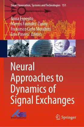 Esposito / Pasero / Faundez-Zanuy |  Neural Approaches to Dynamics of Signal Exchanges | Buch |  Sack Fachmedien