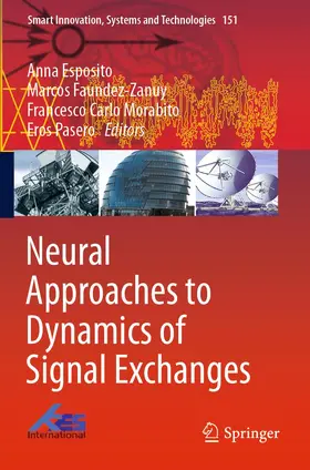 Esposito / Pasero / Faundez-Zanuy |  Neural Approaches to Dynamics of Signal Exchanges | Buch |  Sack Fachmedien