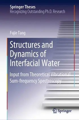 Tang |  Structures and Dynamics of Interfacial Water | Buch |  Sack Fachmedien