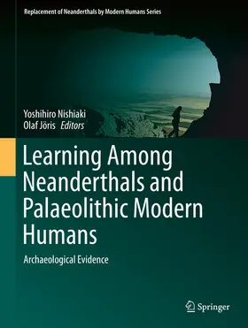 Nishiaki / Jöris |  Learning Among Neanderthals and Palaeolithic Modern Humans | eBook | Sack Fachmedien