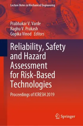 Varde / Vinod / Prakash |  Reliability, Safety and Hazard Assessment for Risk-Based Technologies | Buch |  Sack Fachmedien