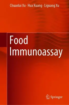 Xu / Kuang |  Food Immunoassay | Buch |  Sack Fachmedien