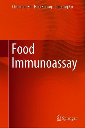 Xu / Kuang | Food Immunoassay | Buch | 978-981-1390-33-3 | sack.de