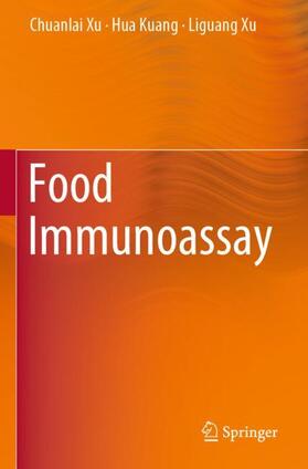 Xu / Kuang | Food Immunoassay | Buch | 978-981-1390-36-4 | sack.de