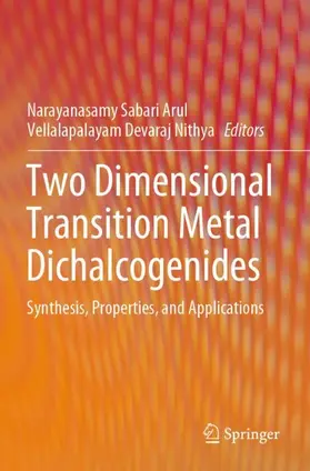 Nithya / Arul |  Two Dimensional Transition Metal Dichalcogenides | Buch |  Sack Fachmedien
