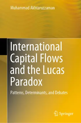 Akhtaruzzaman | International Capital Flows and the Lucas Paradox | E-Book | sack.de