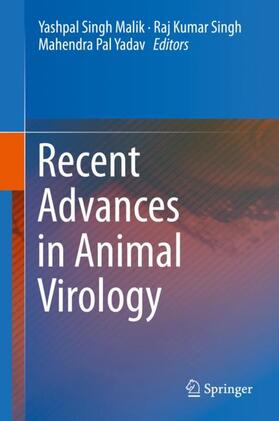 Malik / Yadav / Singh | Recent Advances in Animal Virology | Buch | 978-981-1390-72-2 | sack.de