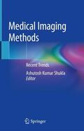 Shukla |  Medical Imaging Methods | Buch |  Sack Fachmedien