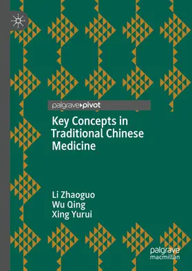 Zhaoguo / Qing / Yurui |  Key Concepts in Traditional Chinese Medicine | eBook | Sack Fachmedien