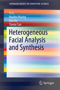 Li / Huang / He |  Heterogeneous Facial Analysis and Synthesis | eBook | Sack Fachmedien