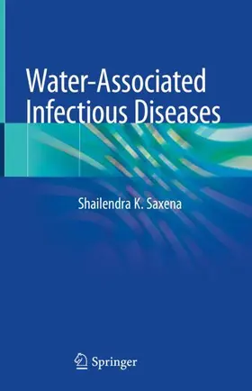 Saxena |  Water-Associated Infectious Diseases | Buch |  Sack Fachmedien