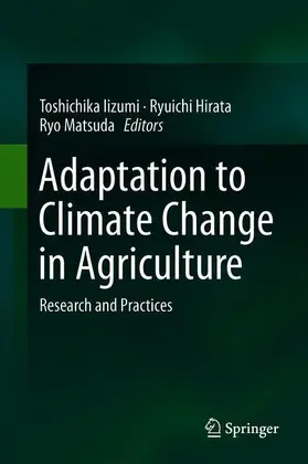 Iizumi / Hirata / Matsuda |  Adaptation to Climate Change in Agriculture | Buch |  Sack Fachmedien